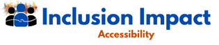 Inclusion Impact Accessibility